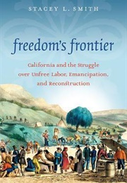 Freedom&#39;s Frontier (Stacey L. Smith)