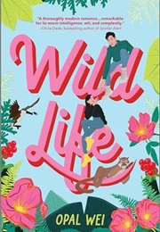 Wild Life (Opal Wei)