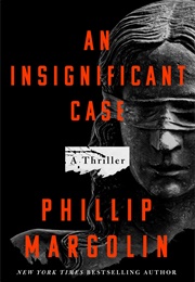 An Insignificant Case (Phillip Margolin)