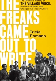 The Freaks Came Out to Write (Tricia Romano)