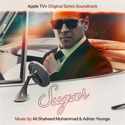 Ali Shaheed Muhammad &amp; Adrian Younge - Sugar: Season 1 (Apple TV+ Original Series Soundtrack)