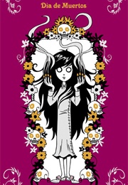 Ghostgirl: Día De Muertos (Tonya Hurley)