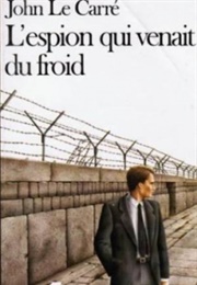 L&#39;espion Qui Venait Du Froid (John Le Carré)