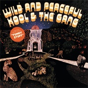 Wild and Peaceful (Kool &amp; the Gang, 1973)