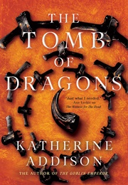 The Tomb of Dragons (Katherine Addison)