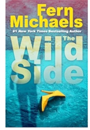 The Wild Side (Fern Michaels)