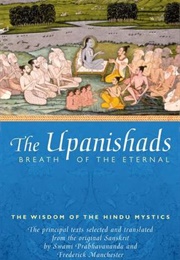 The Upanishads: Breath of the Eternal (Swami Prabhavananda &amp; Frederick Manchester- Trs.)