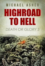 Highroad to Hell (Death or Glory #3) (Michael Asher)