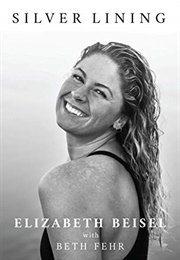 Silver Lining (Elizabeth Beisel With Beth Fehr)