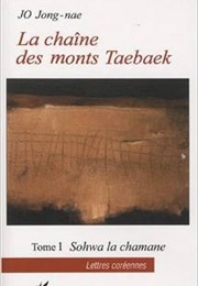 La Chaine Des Monts Taebaek (Jong-Nae Jo Et J.N. Jo)