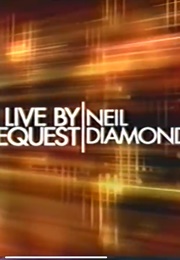 Neil Diamond A&amp;E: Live by Request (2001)