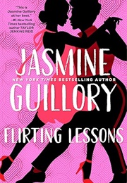 Flirting Lessons (Jasmine Guillory)