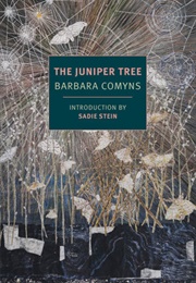 The Juniper Tree (Comyns, Barbara)