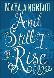 And Still I Rise (Angelou, Maya)