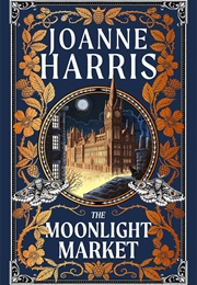 The Moonlight Market (Joanne Harris)