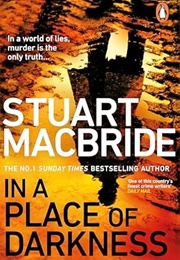 In a Place of Darkness (Stuart MacBride)