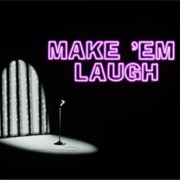 S3.E7: Make &#39;em Laugh