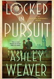 Locked in Pursuit (Ashley Weaver)