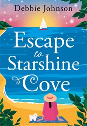 Escape to Starshine Cove (Debbie Johnson)