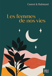 Les Femmes De Nos Vies (Jamil Rahmani, Michel Canesi)