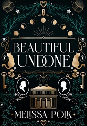 Beautiful Undone (Melissa Polk)