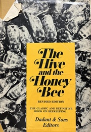 The Hive and the Honey Bee (Dadant &amp; Sons)