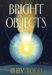 Bright Objects (Ruby Todd)