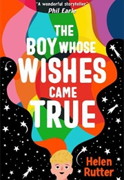 The Boy Whose Wishes Came True (Helen Rutter)