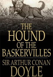 The Hound of the Baskervilles (Sir Arthur Conan Doyle)