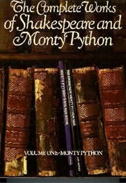 The Complete Works of Shakespeare and Monty Python (Monty Python)