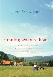 Running Away to Home (Jennifer Wilson)