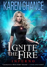 Ignite the Fire: Inferno (Karen Chance)