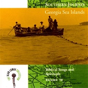 Southern Journey: Georgia Sea Islands - Biblical Songs and Spirituals