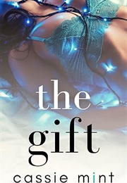 The Gift (Cassie Mint)