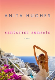 Santorini Sunsets (Anita Hughes)