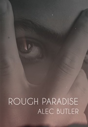 Rough Paradise (Alec Butler)