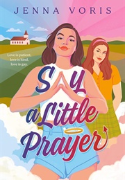 Say a Little Prayer (Jenna Voris)