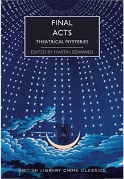 Final Acts (Ed. Martin Edwards)