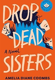 Drop Dead Sisters (Amelia Diane Coombs)