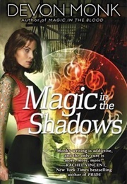 Magic in the Shadows (Devon Monk)