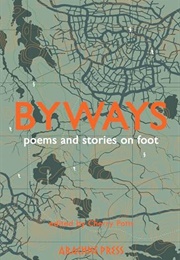 Byways: Poems and Stories on Foot (Cherry Potts)