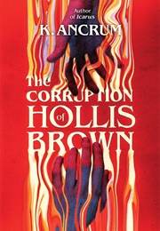 The Corruption of Hollis Brown (K. Ancrum)