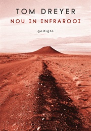 Nou in Infrarooi (Tom Dreyer)