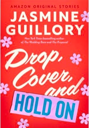 Drop, Cover and Hold on (Jasmine Guillory)