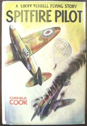 Spitfire Pilot (Canfield Cook)