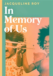 In Memory of Us (Jacqueline Roy)