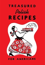 Treasured Polish Recipes for Americans (Marie Sokolowski)