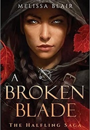 The Broken Blade (Blair, Melissa)