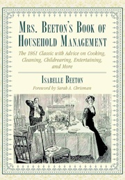 Mrs. Beeton&#39;s Book of Household Management (Isabella Beeton)