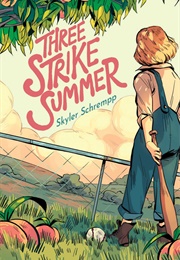 Three Strike Summer (Skyler Schrempp)